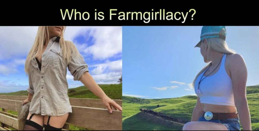 Who is Farmgirllacy? Bio, Age, Career, Boyfriend, Net Worth, & Facts.